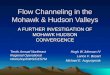 Flow Channeling in the Mohawk & Hudson Valleys A FURTHER INVESTIGATION OF MOHAWK HUDSON CONVERGENCE Tenth Annual Northeast Regional Operational Workshop/NWS/CESTM