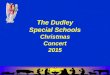The Dudley Special Schools Christmas Concert 2015