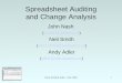 Nash, Smith & Adler - July, 20031 Spreadsheet Auditing and Change Analysis John Nash (jcnash@uottawa.ca) Neil Smith (neil.f.smith@sympatico.ca) Andy Adler