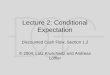 Lecture 2: Conditional Expectation Discounted Cash Flow, Section 1.2 © 2004, Lutz Kruschwitz and Andreas Löffler