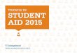 Trends in Student Aid 2015For detailed data, visit: trends.collegeboard.org. Student Aid and Nonfederal Loans in 2014 Dollars (in Millions), 2004-05 to