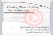Creating Wikis - Building Your Warehouse Ben Smith and Jared Mader Red Lion Area School District Sunday, December 13, 2015Sunday, December 13, 2015Sunday,