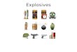 Explosives. An explosive is a substance or a mixture, which when subjected to thermal or mechanical shock, gets very rapidly oxidized exothermically into