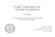 Public Corporation as Private Constitution Convegno “ Le Societa per Azioni Nel Mercato Globale: Evoluzione dei Modelli” Prof. Alan Palmiter Wake Forest