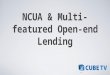 NCUA & Multi-featured Open-end Lending. NCUA Letter 12-FCU-02 Supervisory Letter - Supervision Considerations for Multi-Featured Lending Programs Multi-featured