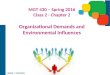 LEPAK / GOWAN MGT 430 â€“ Spring 2016 Class 2 - Chapter 2 Organizational Demands and Environmental Influences
