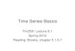 Time Series Basics Fin250f: Lecture 8.1 Spring 2010 Reading: Brooks, chapter 5.1-5.7