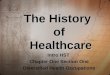 The History of Healthcare Intro HST Chapter One Section One Diversified Health Occupations