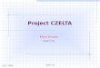 IEAP CTU Project CZELTA Karel Smolek IEAP CTU 13.2. 2009