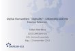 Digital Humanities: "Digitality", Citizenship and the Human Sciences. Mike Mertens CEO DARIAH-EU EIFL General Assembly Riga, 13 November 2015