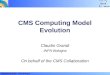 Claudio Grandi INFN Bologna CMS Computing Model Evolution Claudio Grandi INFN Bologna On behalf of the CMS Collaboration