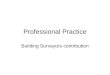 Professional Practice Building Surveyors contribution