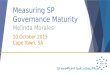 Measuring SP Governance Maturity Melinda Morales 10 October 2015 Cape Town, SA