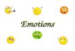 Emotions What Are Emotions? It is a strong feeling (such as love, anger, joy, hate, or fear) Emotion is often defined as a complex state of feeling that