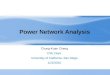 Power Network Analysis Chung-Kuan Cheng CSE Dept. University of California, San Diego 1/22/2010