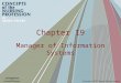 Chapter 19 Manager of Information Systems. Defining Informatics Process of using cognitive skills and computers to manage information