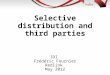 Selective distribution and third parties IDI Frédéric Fournier Redlink May 2012