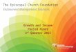 The Episcopal Church Foundation Growth and Income Pooled Funds 3 rd Quarter 2015 Endowment Management Solutions