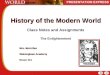 History of the Modern World Class Notes and Assignments The Enlightenment Mrs. McArthur Walsingham Academy Room 111 Mrs. McArthur Walsingham Academy Room