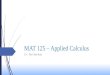 MAT 125 – Applied Calculus 3.3 – The Chain Rule Today’s Class  We will be learning the following concepts today:  The Chain Rule  The Chain Rule for