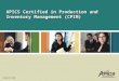 APICS Certified in Production and Inventory Management (CPIM) December 15, 2015
