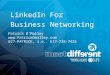 1 LinkedIn For Business Networking Patrick O’Malley  617-PATRICK, i.e.. 617-728-7425