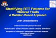 Stratifying RTT Patients for Clinical Trials A Mutation Based Approach John Christodoulou NSW Centre for Rett Syndrome Research Western Sydney Genetics