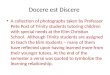 Docere est Discere A collection of photographs taken by Professor Pete Post of Trinity students tutoring children with special needs at the Elim Christian
