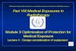 Part VIII:Medical Exposures in Radiotherapy Design consideration of equipment Lecture 4 : Design consideration of equipment IAEA Post Graduate Educational