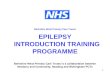 1 Berkshire West Primary Care Trusts EPILEPSY INTRODUCTION TRAINING PROGRAMME Berkshire West Primary Care Trusts is a collaboration between Newbury and