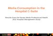 Media Consumption in the Hospital C-Suite Results from the Kantar Media Professional Health 2011 Hospital Management Study © 2011 Kantar Media