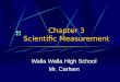 Chapter 3 Scientific Measurement Walla Walla High School Mr. Carlsen