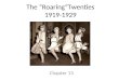 The “Roaring”Twenties 1919-1929 Chapter 13. A Booming Economy Chapter 13 section 1