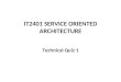 IT2401 SERVICE ORIENTED ARCHITECTURE Technical Quiz 1