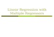 Linear Regression with Multiple Regressors. Outline  Omitted variable bias  Population Multiple Regression Model  OLS Estimator  Measures of fit
