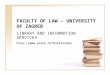 FACULTY OF LAW – UNIVERSITY OF ZAGREB LIBRARY AND INFORMATION SERVICES 