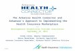 The Arkansas Health Connector and Arkansas's Approach to Implementing the Health Insurance Marketplace ***** Developmental Disabilities Provider Association