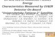 UV And Red-IR Radiation Flashes Energy Characteristics Measured by UV&IR Detector On-Board “Universitetsky-Tatiana-2” Satellite. G.K. Garipov 1, B.A. Khrenov