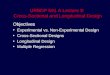 URBDP 591 A Lecture 9: Cross-Sectional and Longitudinal Design Objectives Experimental vs. Non-Experimental Design Cross-Sectional Designs Longitudinal