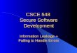 CSCE 548 Secure Software Development Information Leakage + Failing to Handle Errors