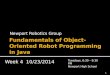 Newport Robotics Group 1 Tuesdays, 6:30 – 8:30 PM Newport High School Week 4 10/23/2014