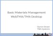 Basic Materials Management WebTMA/TMA Desktop Darren Brown TMA Systems