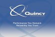 2011. The Vision, Mission and Promise Quincy Compressor provides absolute customer satisfaction through leading product performance and reliability, total