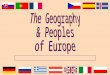 Geography Generalizations Shaped Europe’s environment, economics, culture and political forms. Oddly shaped peninsula w/ big and small islands, seas,