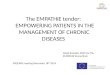 The EMPATHiE tender: EMPOWERING PATIENTS IN THE MANAGEMENT OF CHRONIC DISEASES David Somekh, EHFF for the EMPATHiE Consortium PSQCWG meeting December 18