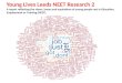 Young Lives Leeds NEET Research 2 A report reflecting the views, issues and aspirations of young people not in Education, Employment or Training (NEET)