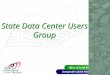 Comptroller of the Treasury Office of Local Government State Data Center Users Group
