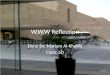 W.W.W Reflection Done By: Mariam Al-Khalifa Class: 6D