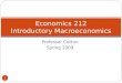 Professor Cotton Spring 2009 Economics 212 Introductory Macroeconomics 1