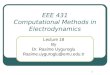 1 EEE 431 Computational Methods in Electrodynamics Lecture 18 By Dr. Rasime Uyguroglu Rasime.uyguroglu@emu.edu.tr